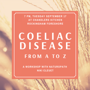 September 17th, 2019: Coeliac Disease from A to Z, at Chandlers Kitchen (Rockingham)